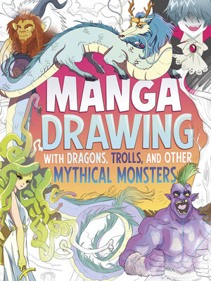 cover image of Manga Drawing with Dragons, Trolls, and Other Mythical Monsters